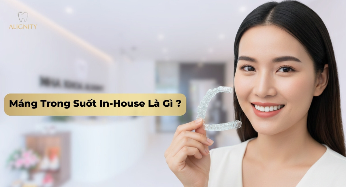 Nụ cười tự tin với phương pháp niềng răng máng trong suốt in-house.